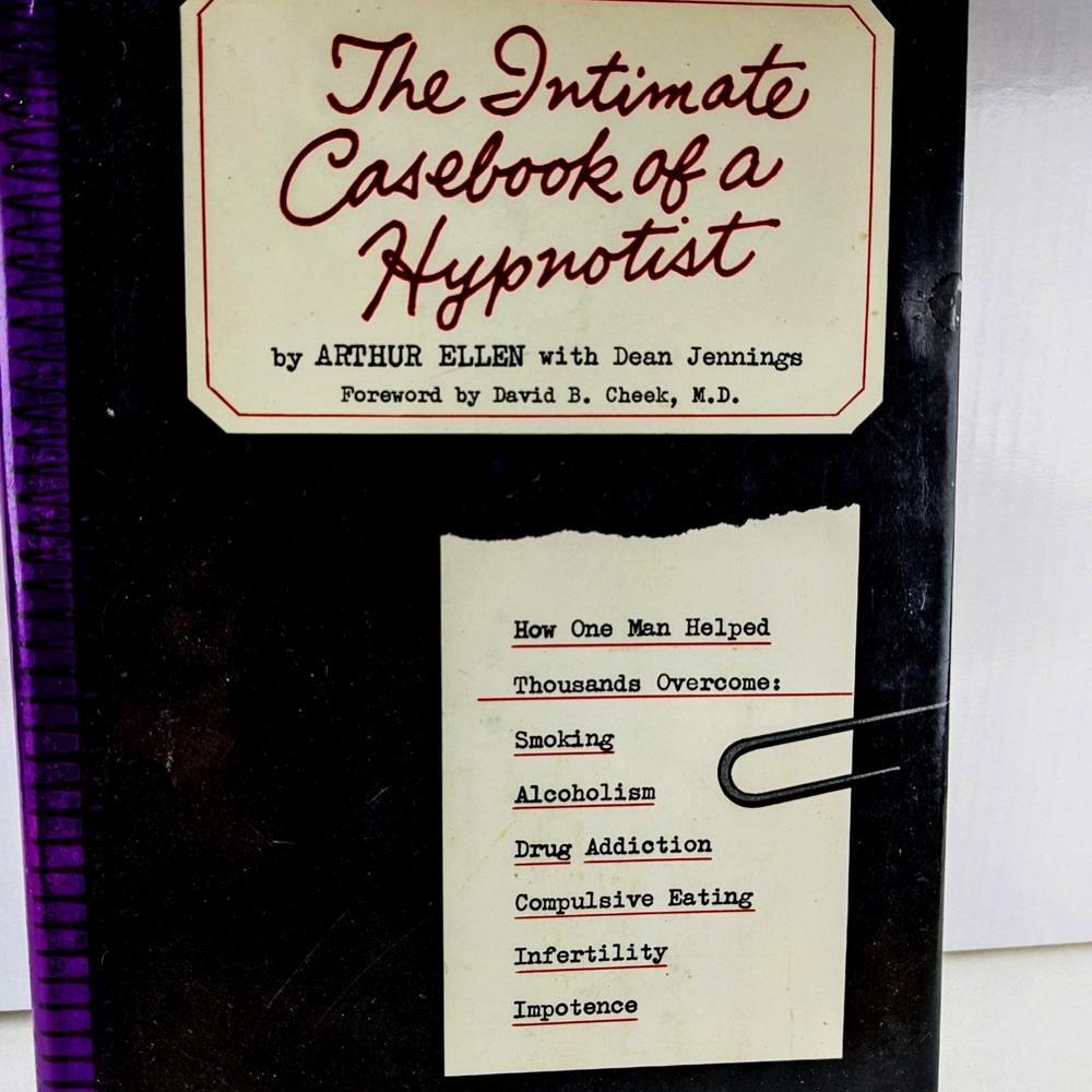 The Intimate Casebook of a Hypnotist Hardcover First Printing